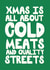 Funny Christmas Card - Cold Meats And Quality Streets created by Pickled Prints
