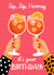 Classic Birthday Card - Sip, Sip, Hooray - Glasses created by Little Prints Fred Designs