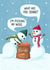 Funny Christmas Card - Snowman - Picking Nose created by Silky Rose Design