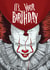 Fun Birthday Card - Pennywise The Clown - IT Horror Movie created by LoveFromCo