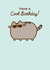 Cute Birthday Card - Pusheen - Cool Birthday created by Hype Cards
