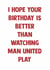 Cheeky Birthday Card - Hope Your Birthday Is Better - Than Watching Man United Play created by Doublea