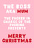 Funny Christmas Card - The Boss Aka Mum - In Charge created by Pink Peach Cards