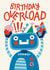 Funny Birthday Card - Cute Robot - Birthday Overload created by Christine Cuddihy Illustration