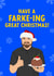 Leeds United Christmas Card - Daniel Farke - Have A Farke-Ing Great Christmas! created by The Cake Thief