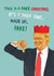 Funny Christmas Card - Donald Trump - Fake Christmas created by Pencilface