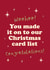 Funny Christmas Card - You Made It On The Card List - Congratulations! Woohoo! created by Bow & Bell