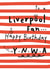 Classic Birthday Card - To A Liverpool Fan - Y.N.W.A created by Dandelion Stationery