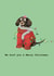 Christmas dog funny card for family and friends. created by Lockness Designs