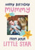 Cute Birthday Card - For Mummy - From Your Little Star created by Christine Cuddihy Illustration