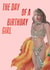 The Day Of A Birthday Girl Taylor Swift Show Girl Birthday Card created by Illustratoni