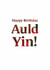 Cheeky Birthday Card - Scottish - Auld Yin! created by Scottish Greetings