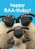 Funny Birthday Card - Shaun The Sheep - Baa created by Hype Cards