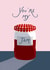 Classic Anniversary/Valentine's Day Card - You're My Jam created by Louisa Taylor