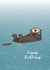 Cute Birthday Card - Sea Otter created by Paper Bird
