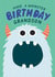 Cute Birthday Card - For Grandson - Monster created by Ellie Hyde