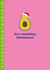 Cute Christmas Card - Avo Smashing Christmas! - Avocado created by Happy Street