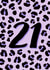 21: Fashionably Feral - Leopard Print 21st Birthday Card created by Black Cat Design
