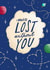 Cute Anniversary Card - Lost Without You created by Running with Scissors