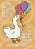 Funny silly goose happy birthday card created by Mama Love Crafts