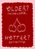 Older? Technically… Hotter? Definitely- Bestie Birthday card created by Holly Walsh