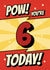 Classic Birthday Card - 6th - Comic - Pow! created by @Cupsie's Creations