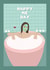 Birthday - For Her -Happy Me Day - self care - spa day -wife -mother -girlfriend created by Suzanne Taktak