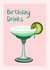 Fun Birthday Card - For Her - Cocktails - Birthday drinks  - Spicy Margs created by Suzanne Taktak