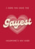 Funny Valentine's Day Card - Gayest Ever - LGBTQ+ created by Sundiva Designs