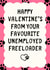 Funny Valentine's Day Card - From The Pet - Unemployed Freeloader created by Sundiva Designs