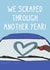 Fun Valentine's Day Card - Scraped Through Another Year - Ice created by OhJaye