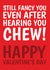 Funny Valentine's Day Card - Still Fancy You - Even After Hearing You Chew! created by @Cupsie's Creations