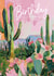 Arty Birthday Card – Cactus Landscape created by Lola Design