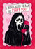 Funny Valentine Card - Scream - Ghostface created by Atwood & Atwood