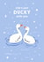 Cute Anniversary Card/Valentine's Day Card - Ducks Swimming Together created by Zove Ahh