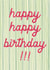 Classic Birthday Card - Stripes - Happy Happy Birthday created by Mallory McAfee