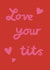 Funny Valentine's Day/Anniversary Card - Love Your Tits - For Her created by Alice Mole Illustration