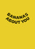 Funny Valentine's Day/Anniversary Card - Bananas About You created by Holly Hall