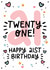 Cute 21st Birthday Card - For Her - Twenty One Today! created by Lyndsay Moon