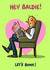 Funny Valentine's Day Card - Hey Baldie Let's Bonk! created by Bryony Jackson Walters
