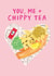 Cute Valentine's Card - You, Me & Chippy Tea - Fish & Chips created by Holly Fox