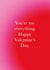 Classic Valentine's Day Card - You're My Everything created by Holly Hall