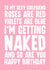 Cheeky Birthday Card - For Girlfriend - Let's Get Naked created by Blind Faith