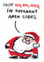Funny Cartoon Christmas Card - Ho, Ho, Ho's In Different Area Codes - Cheeky Santa created by Cardinky
