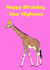 Giraffe loving birthday card - happy birthday your highness. created by Peter Cole Puns