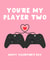 Cute Valentine’s Day Card - You’re My Player Two - For Her created by Pink Peach Cards
