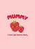 Cute Mother’s Day card - mummy - punny card - strawberry created by Molly Cards UK