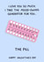 Funny Contraception Pill Valentine’s Day Card For Boyfriend/Husband - The Pill created by YAWN DESIGNS