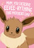 Cute Mother's Day Card - Pokémon - Eevee created by Wild Card