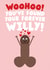 Funny Engagement/Wedding Card - Forever Willy created by Studio Doodles